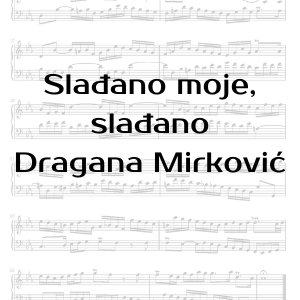 0023 Slađano moje, slađano - Dragana Mirković