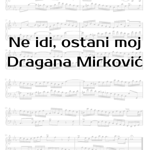 0025 Ne idi, ostani moj - Dragana Mirković